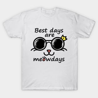 best days are meowdays T-Shirt